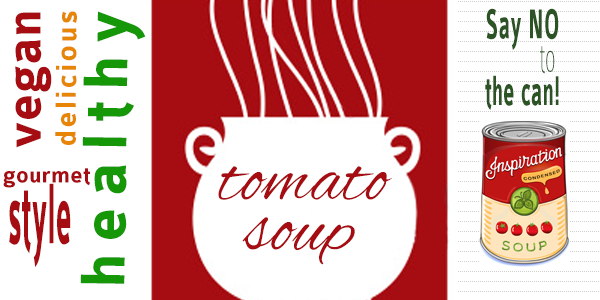 Free Healthy Recipes: Best Tomato Soup…Gourmet Vegetarian Cuisine